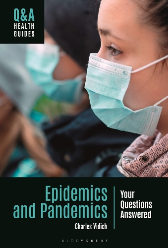 Бумажная книга «Epidemics and Pandemics: Your Questions Answered», автор Чарльз Видич - фото №1