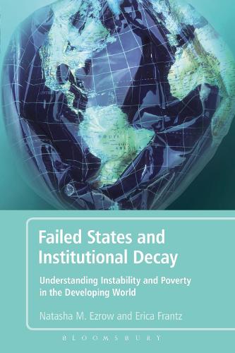 Бумажная книга «Failed States and Institutional Decay: Understanding Instability and Poverty in the Developing World», автор Наташа М. Эзроу - фото №1