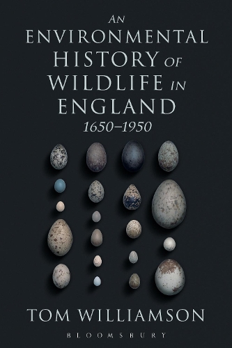 Паперова книга «An Environmental History of Wildlife in England 1650 - 1950», автор Том Вільямсон - фото №1
