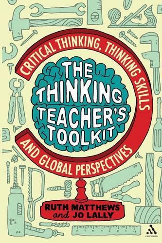 Паперова книга «The Thinking Teacher's Toolkit: Critical Thinking, Thinking Skills and Global Perspectives», авторів Джо Лаллі, Рут Метьюз - фото №1