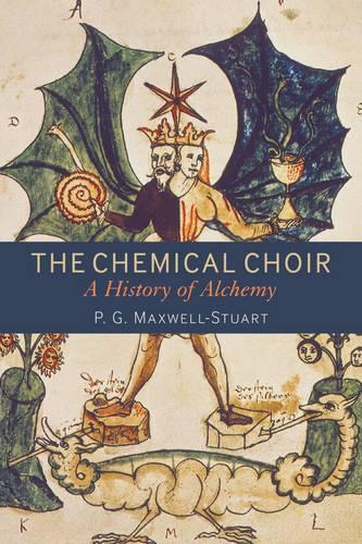 Паперова книга «The Chemical Choir: A History of Alchemy», автор П. Г. Максвелл-Стюарт - фото №1