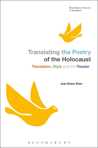Бумажная книга «Translating the Poetry of the Holocaust: Translation, Style and the Reader», автор Жан Боаз-Байер - фото №1