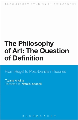 Бумажная книга «The  Philosophy of Art: The Question of Definition: From Hegel to Post-Dantian Theories» - фото №1