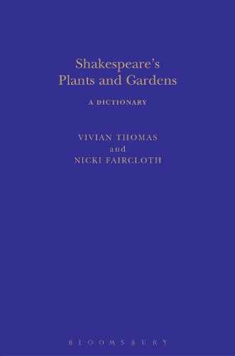 Бумажная книга «Shakespeare's Plants and Gardens: A Dictionary», авторов Ники Фэрклот, Вивиан Томас - фото №1