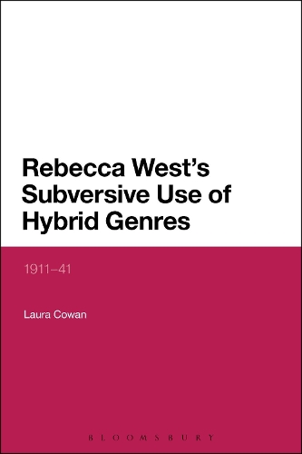 [object Object] «Rebecca West's Subversive Use of Hybrid Genres: 1911-41», автор Лаура Кован - фото №1