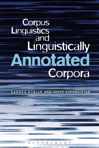 Бумажная книга «Corpus Linguistics and Linguistically Annotated Corpora», авторов Хайке Цинсмайстер, Сандра Кюблер - фото №1