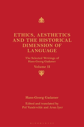 Бумажная книга «Ethics, Aesthetics and the Historical Dimension of Language: The Selected Writings of Hans-Georg Gadamer Volume II», автор Ганс-Георг Гадамер - фото №1
