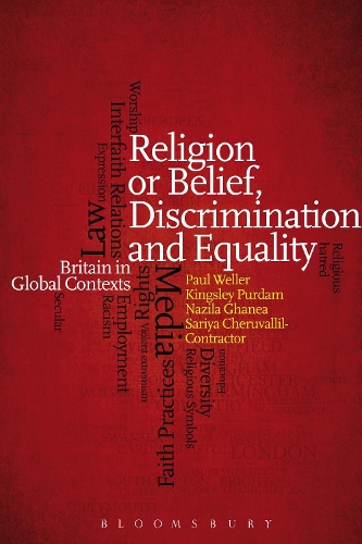 Бумажная книга «Religion or Belief, Discrimination and Equality: Britain in Global Contexts», авторов Кингсли Пурдам, Назила Ганеа, Сария Черуваллил - подрядчик - фото №1