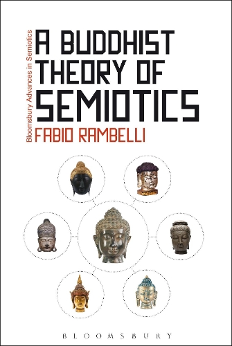 Бумажная книга «A Buddhist Theory of Semiotics: Signs, Ontology, and Salvation in Japanese Esoteric Buddhism», автор Фабио Рамбелли - фото №1