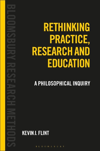 Бумажная книга «Rethinking Practice, Research and Education: A Philosophical Inquiry», автор Кевин Дж. Флинт - фото №1