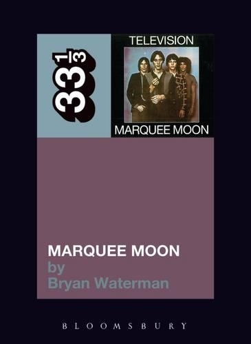 Бумажная книга «Television's Marquee Moon», автор Брайан Уотерман - фото №1
