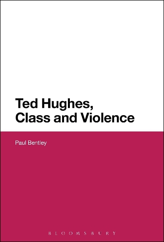 Паперова книга «Ted Hughes, Class and Violence», автор Пол Бентлі - фото №1