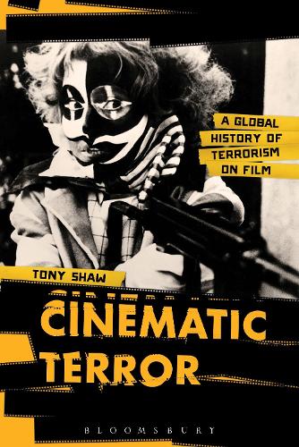 Бумажная книга «Cinematic Terror: A Global History of Terrorism on Film», автор Тони Шоу - фото №1