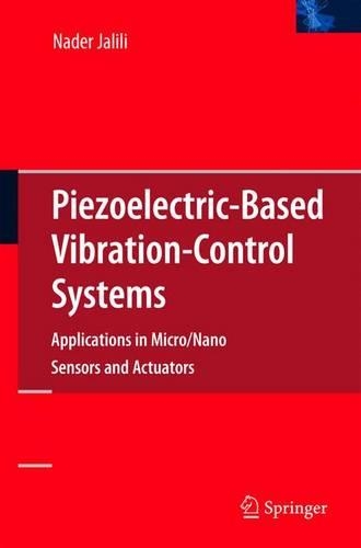 [object Object] «Piezoelectric-Based Vibration Control: From Macro to Micro/Nano Scale Systems», автор Надер Джалілі - фото №1