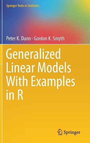 [object Object] «Generalized Linear Models With Examples in R», авторів Гордон К. Сміт, Пітер К. Данн - фото №1