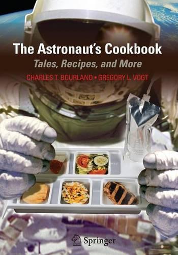 [object Object] «The Astronaut's Cookbook: Tales, Recipes, and More», авторів Чарльз Т. Бурланд, Грегорі Л. Фогт - фото №1