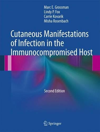 Паперова книга «Cutaneous Manifestations of Infection in the Immunocompromised Host», авторів Керрі Коварік, Лінді П. Фокс, Марк Е. Гроссман, Міша Розенбах - фото №1