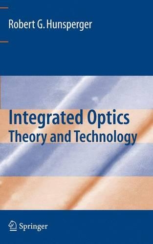 Паперова книга «Integrated Optics: Theory and Technology», автор Роберт Г. Ганспергер - фото №1