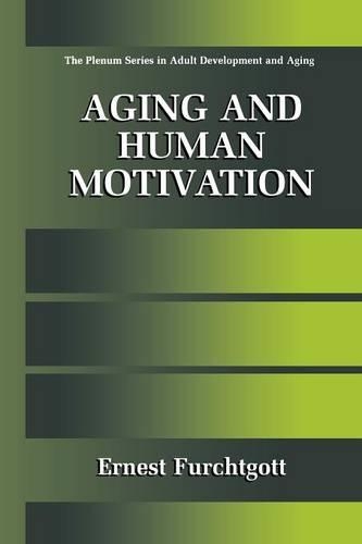 Бумажная книга «Aging and Human Motivation», автор Эрнест Фурхтготт - фото №1