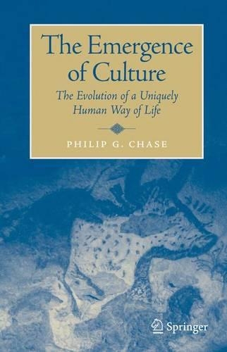 Бумажная книга «The Emergence of Culture: The Evolution of a Uniquely Human Way of Life», автор Филип Чейз - фото №1