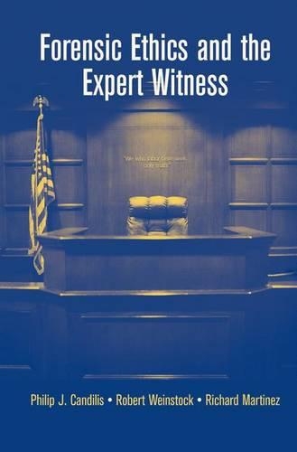 Паперова книга «Forensic Ethics and the Expert Witness», авторів Філіп Дж. Канділіс, Річард Мартінес, Роберт Вайншток - фото №1