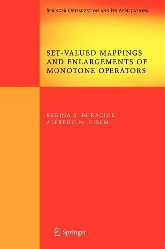 [object Object] «Set-Valued Mappings and Enlargements of Monotone Operators», авторов Альфредо Н. Юсем, Регина С. Бурачик - фото №1