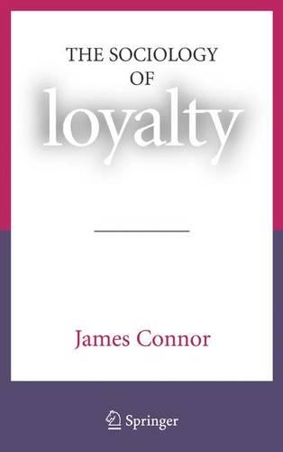 Паперова книга «The Sociology of Loyalty», автор Джеймс Коннор - фото №1
