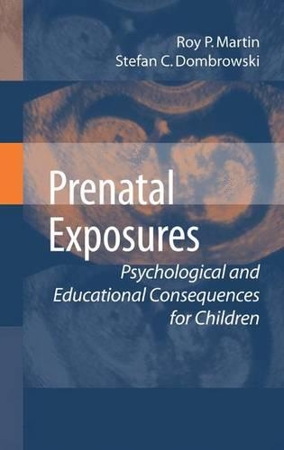 Паперова книга «Prenatal Exposures: Psychological and Educational Consequences for Children», авторів Рой П. Мартін, Стефан Домбровські - фото №1