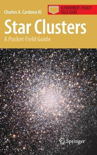 Паперова книга «Star Clusters: A Pocket Field Guide», автор Чарльз А. Кардона III - фото №1
