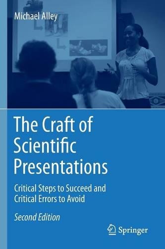 Бумажная книга «The Craft of Scientific Presentations: Critical Steps to Succeed and Critical Errors to Avoid», автор Майкл Алли - фото №1