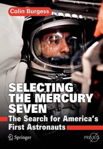 [object Object] «Selecting the Mercury Seven: The Search for America's First Astronauts», автор Колин Берджесс - фото №1