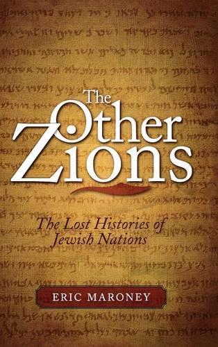 Бумажная книга «The Other Zions: The Lost Histories of Jewish Nations», автор Эрик Марони - фото №1