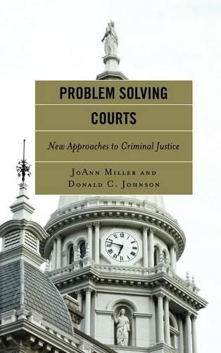 Паперова книга «Problem Solving Courts: A Measure of Justice», авторів Дональд К. Джонсон, Джоанна Міллер - фото №1