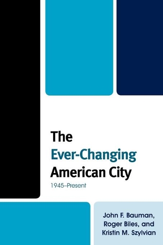Паперова книга «The Ever-Changing American City: 1945–Present», автор Роджер Байлз - фото №1