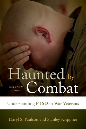 Паперова книга «Haunted by Combat: Understanding PTSD in War Veterans», авторів Деріл С. Полсон, Стенлі Кріппнер - фото №1