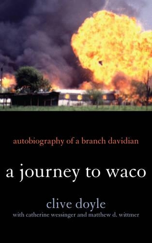 Бумажная книга «A Journey to Waco: Autobiography of a Branch Davidian», автор Клайв Дойл - фото №1