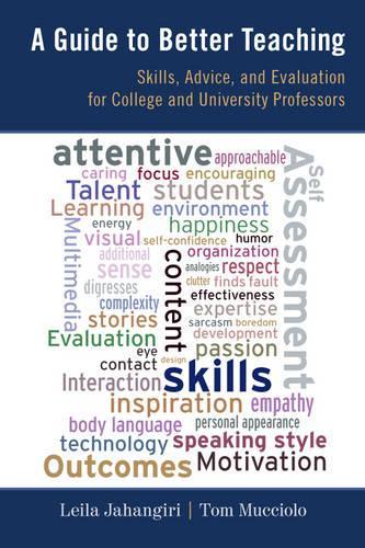 Бумажная книга «A Guide to Better Teaching: Skills, Advice, and Evaluation for College and University Professors», авторов Лейла Джахангири, Том Муччиоло - фото №1