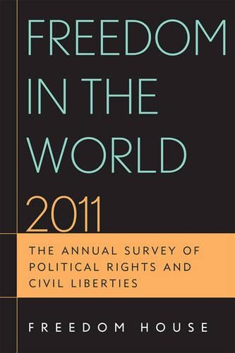 Бумажная книга «Freedom in the World 2011: The Annual Survey of Political Rights and Civil Liberties», автор Freedom House - фото №1