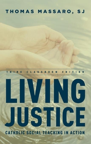 Бумажная книга «Living Justice: Catholic Social Teaching in Action», автор Томас Массаро - фото №1