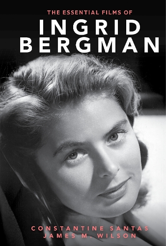 Бумажная книга «The Essential Films of Ingrid Bergman», авторов Константин Сантас, Джеймс М. Уилсон - фото №1