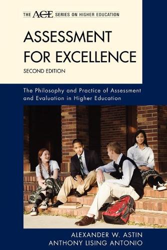 Бумажная книга «Assessment for Excellence: The Philosophy and Practice of Assessment and Evaluation in Higher Education», авторов Александр В. Астин, Энтони Лизинг Антонио - фото №1