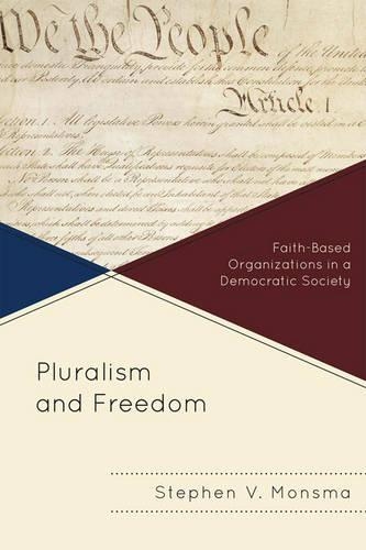 Бумажная книга «Pluralism and Freedom: Faith-Based Organizations in a Democratic Society», автор Стивен В. Монсма - фото №1