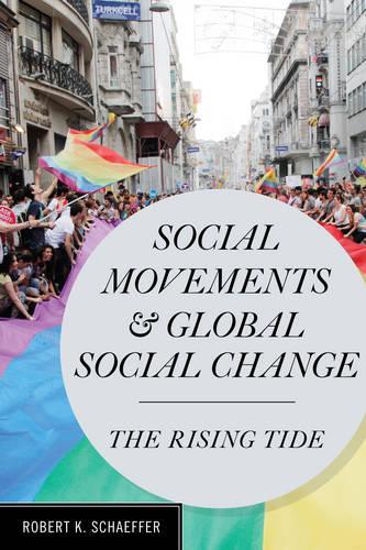 Бумажная книга «Social Movements and Global Social Change: The Rising Tide», автор Роберт К. Шеффер - фото №1