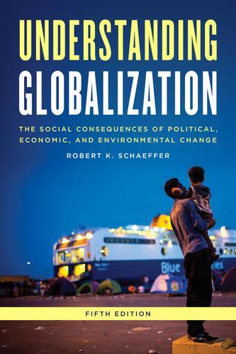 Бумажная книга «Understanding Globalization: The Social Consequences of Political, Economic, and Environmental Change», автор Роберт К. Шеффер - фото №1