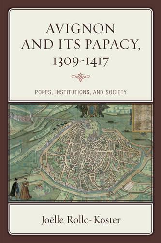 [object Object] «Avignon and Its Papacy, 1309–1417: Popes, Institutions, and Society», автор Жоэль Ролло-Костер - фото №1