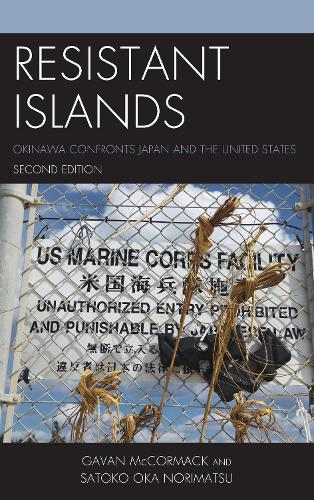 Бумажная книга «Resistant Islands: Okinawa Confronts Japan and the United States», авторов Гаван Маккормак, Сатоко Ока Норимацу - фото №1