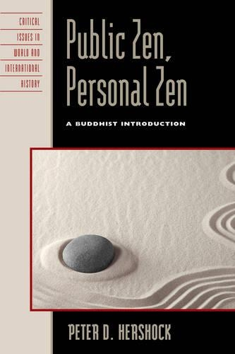 Паперова книга «Public Zen, Personal Zen: A Buddhist Introduction», автор Пітер Д. Хершок - фото №1