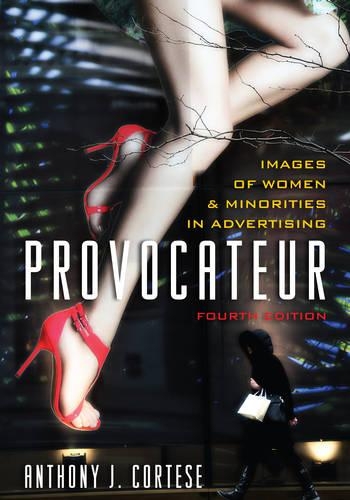 Бумажная книга «Provocateur: Images of Women and Minorities in Advertising», автор Энтони Дж. Кортезе - фото №1