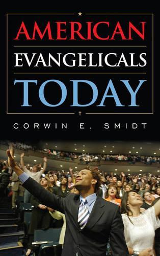 Паперова книга «American Evangelicals Today», автор Корвін Е. Смідт - фото №1