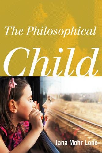 Паперова книга «The Philosophical Child», автор Яна Мор Лоне - фото №1